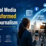 How Digital Media Has Transformed Modern Journalism
